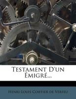 Testament D'Un A(c)Migra(c) 2013267673 Book Cover