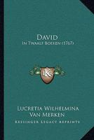 David: In Twaalf Boeken (1767) 1165934884 Book Cover