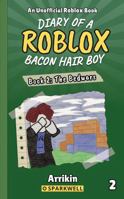 The Bedwars (Diary of a Bacon Hair Boy, Book 2) (Diary of a Roblox Bacon Hair Boy) 1960927019 Book Cover