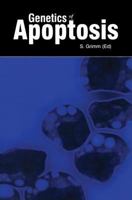 Genetics of Apoptosis 1859960642 Book Cover