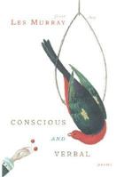 Conscious and Verbal: Poems 0374528608 Book Cover