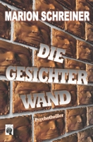 Die Gesichterwand 1726122808 Book Cover