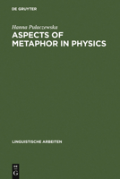 Aspects of Metaphor in Physics 3484304073 Book Cover