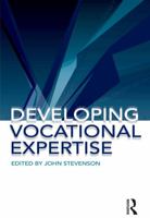 Developing Vocational Expertise: Principles and Issues in Vocational Education 1865089192 Book Cover