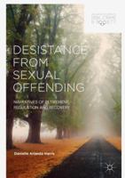 Desistance from Sexual Offending: Narratives of Retirement, Regulation and Recovery 3319631993 Book Cover