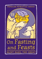 On Fasting and Feasts 0881414808 Book Cover