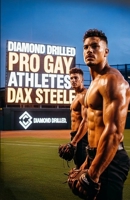 Diamond Drilled: Gay Pro Athletes B0FCDL7CN6 Book Cover