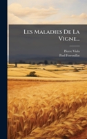 Les Maladies de la Vigne... 1024830888 Book Cover