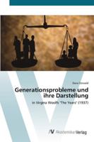 Generationsprobleme und ihre Darstellung: in Virgina Woolfs "The Years" (1937) 363943210X Book Cover