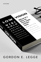 Low Vision: Living with Vision Loss 0198946937 Book Cover
