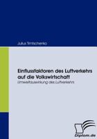 Einflussfaktoren Des Luftverkehrs Auf Die Volkswirtschaft 3836662302 Book Cover
