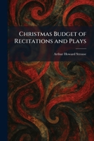 Christmas Budget of Recitations and Plays 1025555430 Book Cover