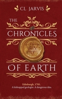 The Chronicles of Earth: A Thrilling Historical Fantasy (The Edinburgh Doctrines) 1739264479 Book Cover