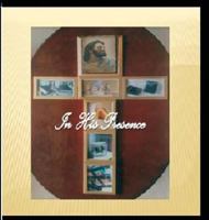 In His Presence 1634438353 Book Cover