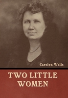 Two Little Women 1523279745 Book Cover