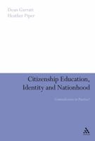 Citizenship Education, Identity and Nationhood: Contradictions in Practice? 0826498191 Book Cover