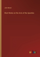 Short Notes on the Acts of the Apostles 3368814281 Book Cover