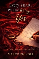 Every Year, We Had to Say Yes B0GK7Z2RMC Book Cover