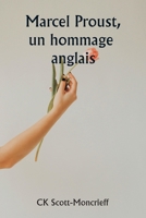 Marcel Proust, un hommage anglais (French Edition) 9359944807 Book Cover