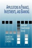 Applications in Finance, Investments, and Banking 0792382943 Book Cover