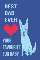 Best Fathers Day Dot Grid Notebook for Being the Best Dog Dad & to Note All the Other Impotant Stuff Like Looking After Your Fur Baby 1072674688 Book Cover