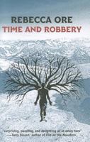 Time and Robbery 1933500875 Book Cover