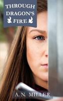 Through Dragon's Fire 1974623149 Book Cover