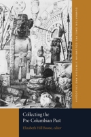 Collecting the Pre-Columbian Past 0884022080 Book Cover