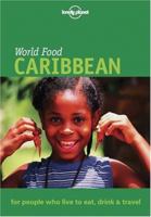 Lonely Planet World Food: Caribbean 1864503483 Book Cover
