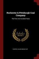 Rochester & Pittsburgh Coal Company: The First One Hundred Years 1015706495 Book Cover