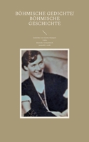 B?hmische Gedichte/ B?hmische Geschichte: Gedichte von Gertie Hampel- Faltis in deutsch- tschechischer ?bersetzung 3754337521 Book Cover