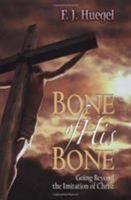 Bone of His Bone: Studies on the Indwelling Christ 0310263212 Book Cover
