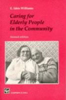 Caring for Elderly People in the Community 0412326507 Book Cover