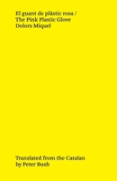 El guant de plàstic rosa / The Pink Plastic Glove 1739385101 Book Cover