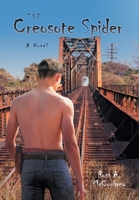 The Creosote Spider 1775361314 Book Cover