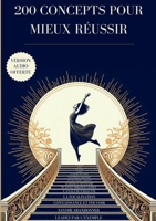 200 Concepts Pour Mieux Réussir (French Edition) 2322478121 Book Cover
