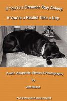 If You're a Dreamer Stay Asleep If You're a Realist Take a Nap 1435720121 Book Cover