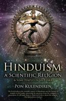 Hinduism a Scientific Religion: & Some Temples in Sri Lanka 1475936737 Book Cover
