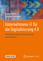 Unternehmens-IT für die Digitalisierung 4.0: Herausforderungen, Lösungsansätze und Leitfäden 3658196270 Book Cover