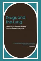 Drugs and the Lung 1475712715 Book Cover