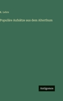 Populäre Aufsätze aus dem Alterthum 3563975841 Book Cover