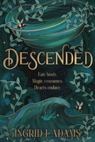 Descended: For some, the veil between realms is stretched thin... (Coming-of-Age Fantasy) 1763503402 Book Cover