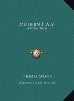 Modern Italy: A Poem 1359323775 Book Cover