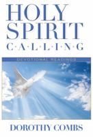 Holy Spirit Calling: Devotional Readings 1734623594 Book Cover