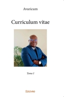 Curriculum vitae - Tome 1 (French Edition) 2414342064 Book Cover