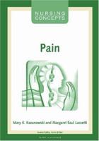 Nursing Concepts: Pain (Nursing Concepts Series) 1556425228 Book Cover
