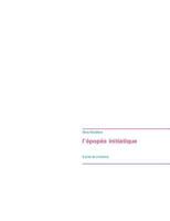 L'épopée initiatique: La prise de conscience 2322132403 Book Cover