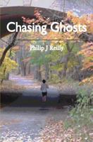 Chasing Ghosts 1451519249 Book Cover