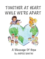 Together At Heart While We're Apart 1087863295 Book Cover