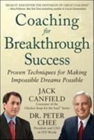Coaching for Breakthrough Success: Proven Techniques for Making Impossible Dreams Possible 0071804633 Book Cover